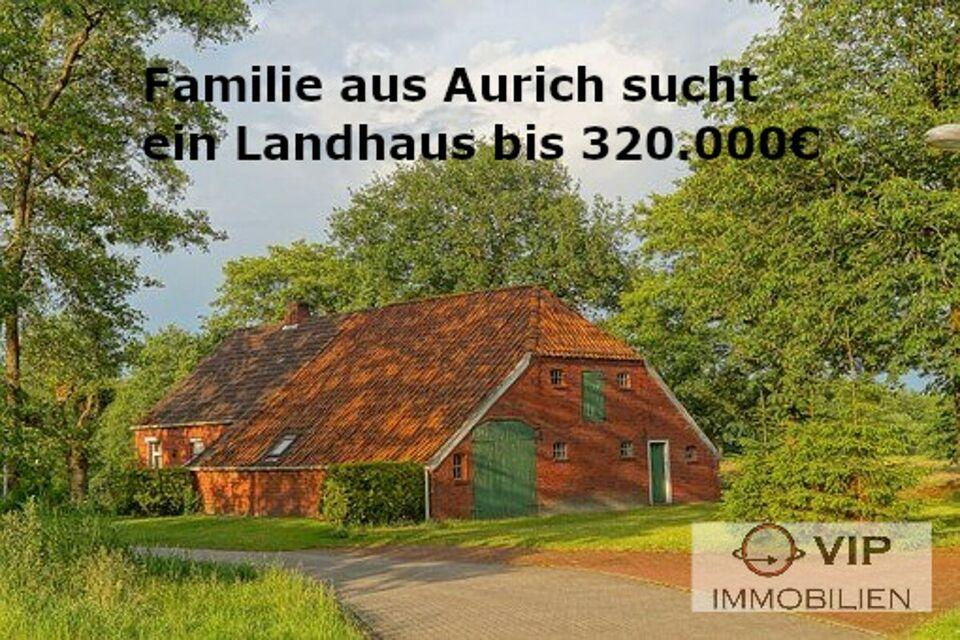 Landhaus gesucht Aurich-Oldendorf