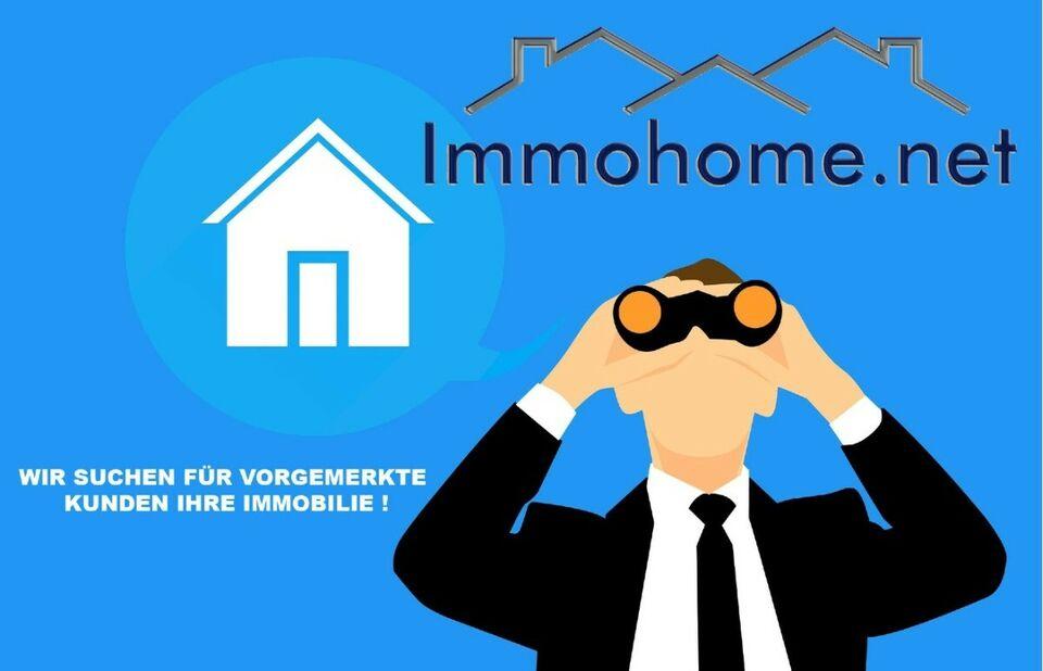 Immohome.net - wir suchen für solvente & vorgemerkte Kunden Häuser in Gießen, Wettenberg, Wetzlar Wettenberg