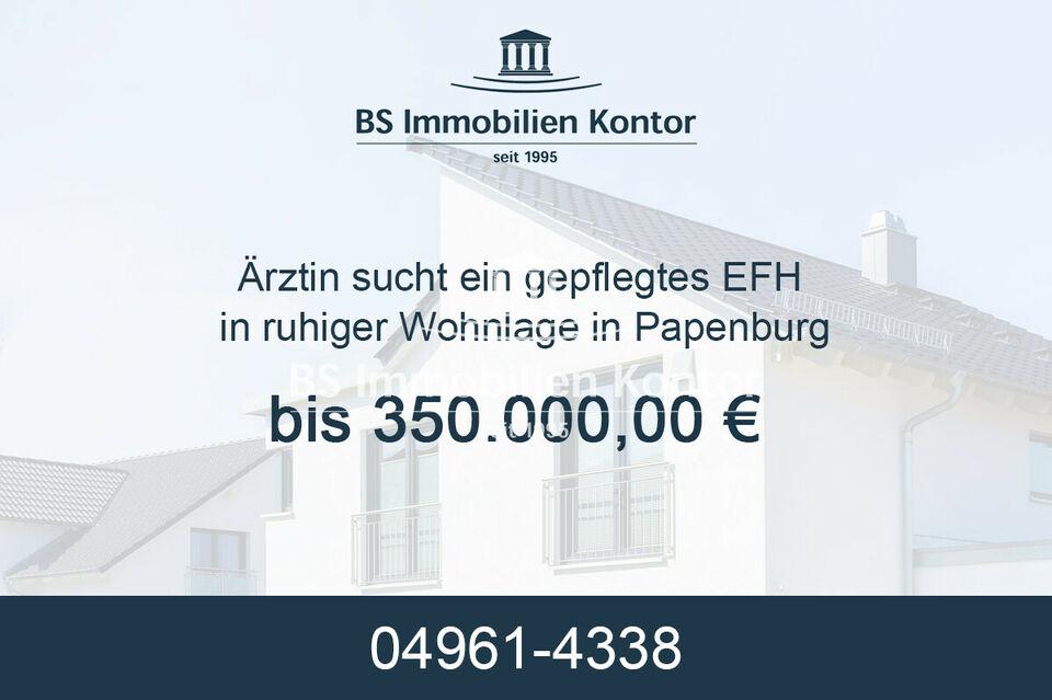 **GESUCH** Einfamilienhaus gesucht Papenburg